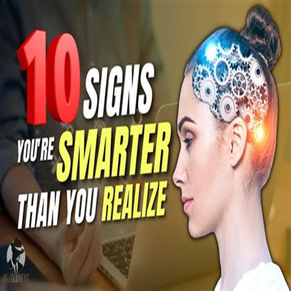 13 signs you're smarter than you think you are