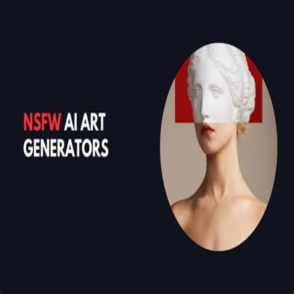 7 FREE NSFW AI Art Generators to Create Images from Text 2023