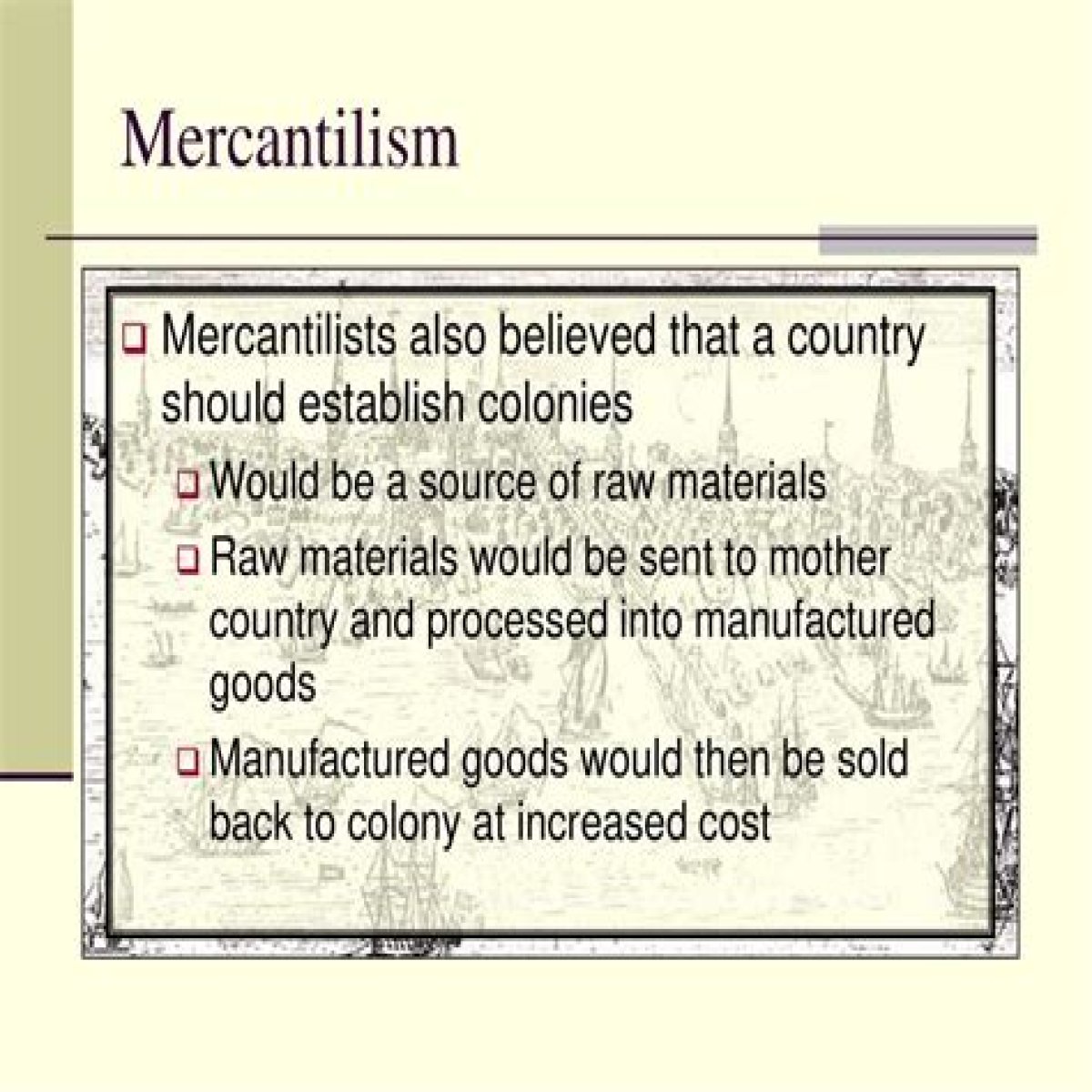 Organizing Settlement Colonies and Establishing Mercantilism