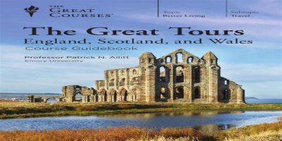 The Great Tours: England, Scotland, and Wales